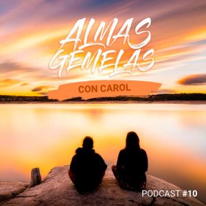 Podcast 10 Almas gemelas
